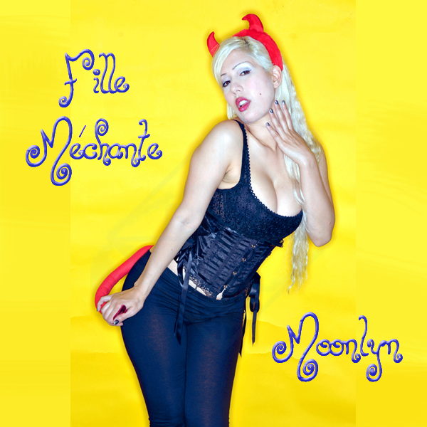 Fille_Mechante_Album_Cover.png Happiness, La la la la, Song, Angels Sing Peace, Angel music, Angellic song, Peace Song, Blondes Prefer Gentlemen, Storm, Fairy Tale, Lolita, Lolita Your Beauty Can Kill, Butterfly Girl, Moonlyn, Butterfly Girl song, Butterfly Girl album, Butterfly Girl music, Moonlyn music, Blondes Prefer Gentlemen, Gentlemen Prefer Blondes, Marilyn Monroe, I Wanna Be Loved By You, Jayne Mansfield, Jayne Mansfield Look-a-like, blonde bombshell, Silent Night